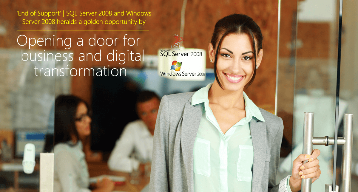SQL Server 2008 and Windows Server 2008 End of Support